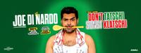 Joe di Nardo_FB-Header2_DON'T TATSCHI SONST KLATSCHI