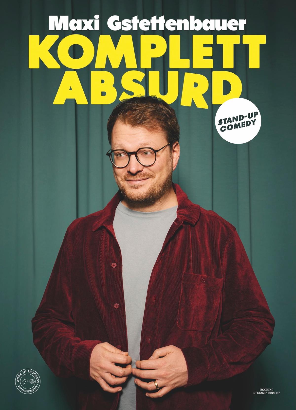 Plakat_MaxiGstettenbauer_Komplett_Absurd (&copy; Marvin Ruppert )